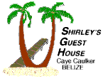 Shirley's Guest House in Caye Caulker, Belize